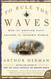 To Rule the Waves: How the British Navy Shaped the Modern World used book depot