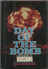 Day of the Bomb: Countdown to Hiroshima Kurzman, Dan