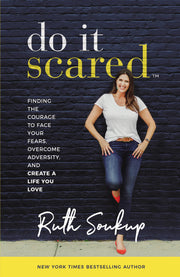 Do It Scared: Finding the Courage to Face Your Fears, Overcome Adversity, and Create a Life You Love used book depot