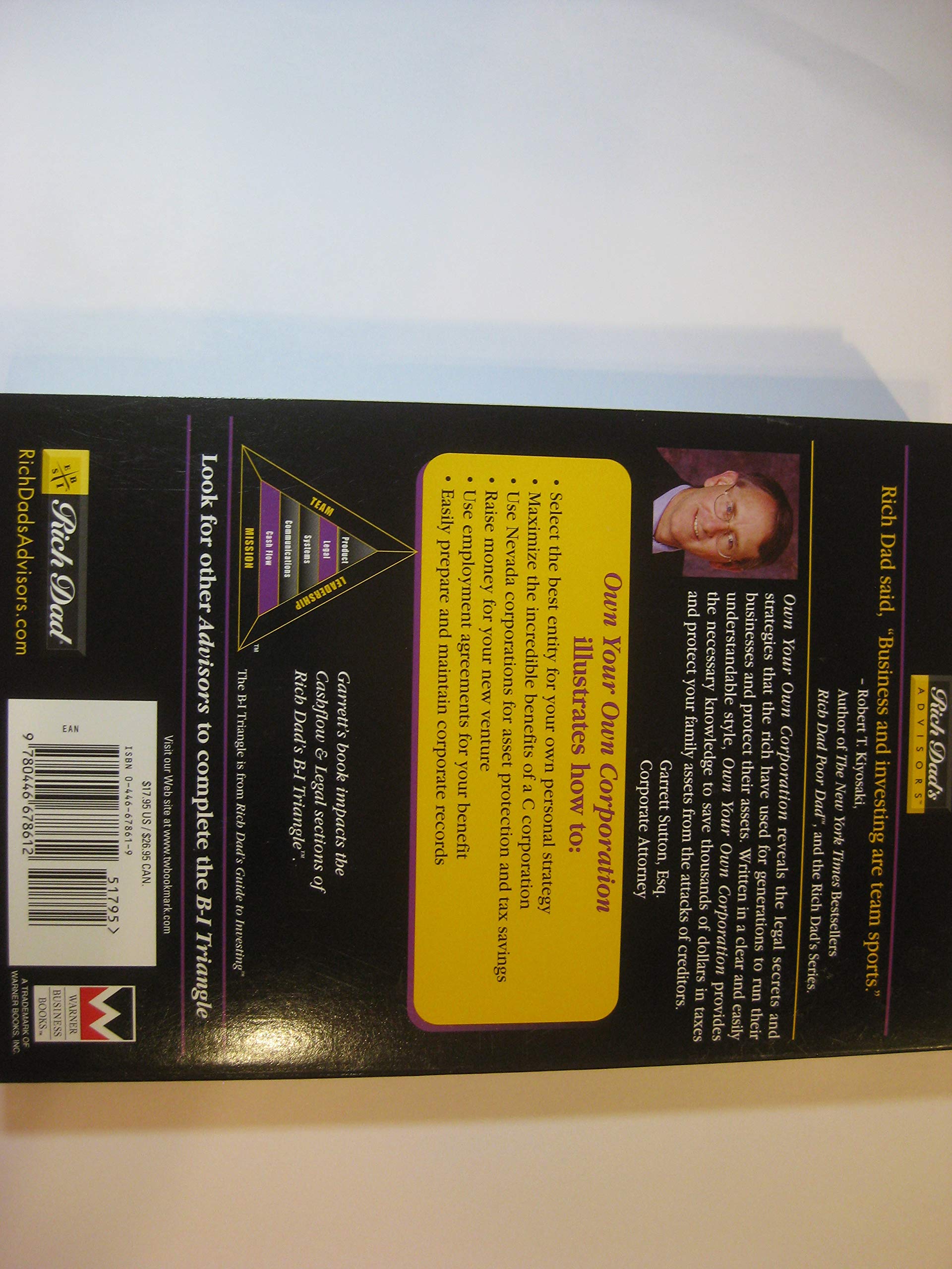 Own Your Own Corporation: Why the Rich Own Their Own Companies and Everyone Else Works for Them (Rich Dad's Advisors) used book depot