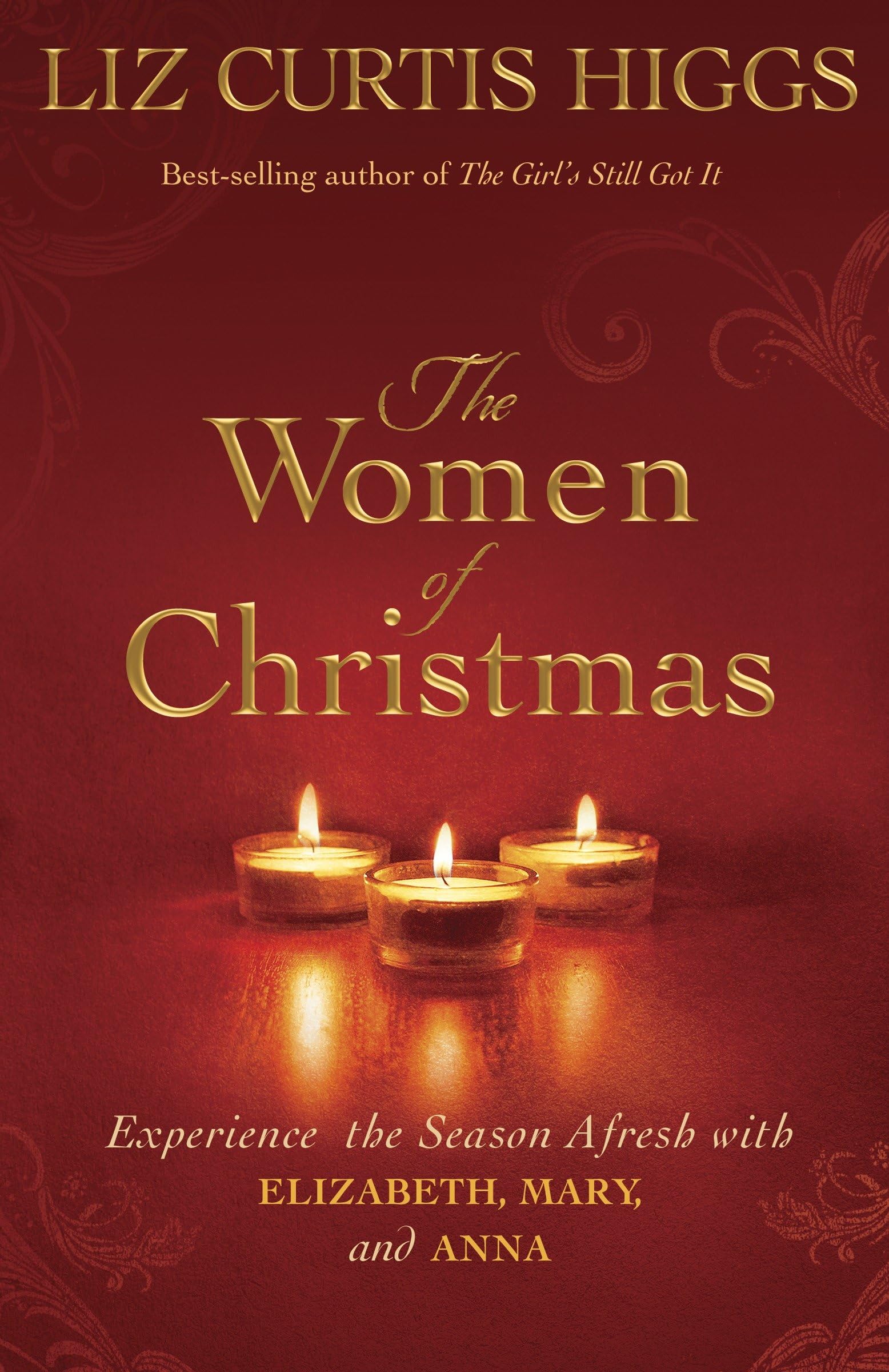 The Women of Christmas: Experience the Season Afresh with Elizabeth, Mary, and Anna used book depot
