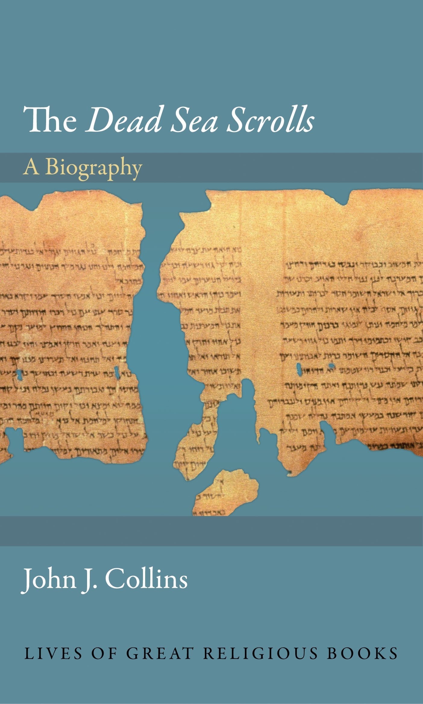 The Dead Sea Scrolls: A Biography (Lives of Great Religious Books) used book depot