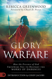 Glory Warfare: How the Presence of God Empowers You to Destroy the Works of Darkness used book depot