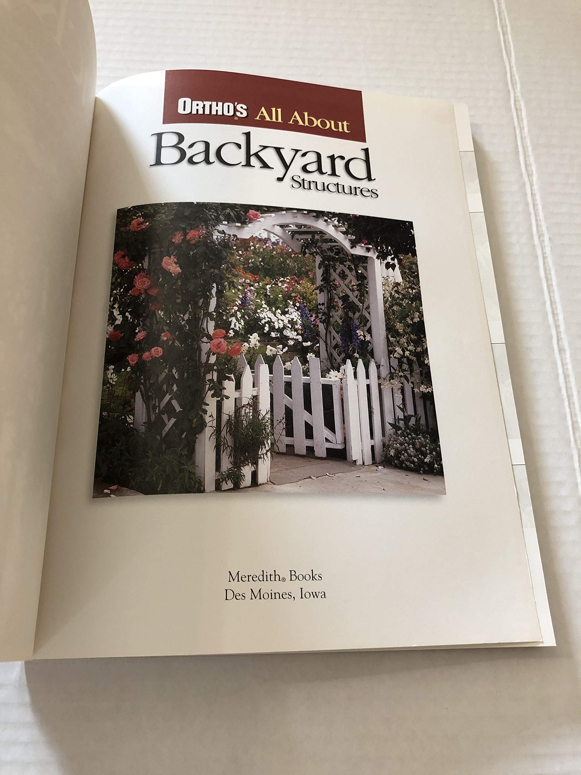 Ortho's All About Backyard Structures (Ortho's All About Home Improvement) used book depot
