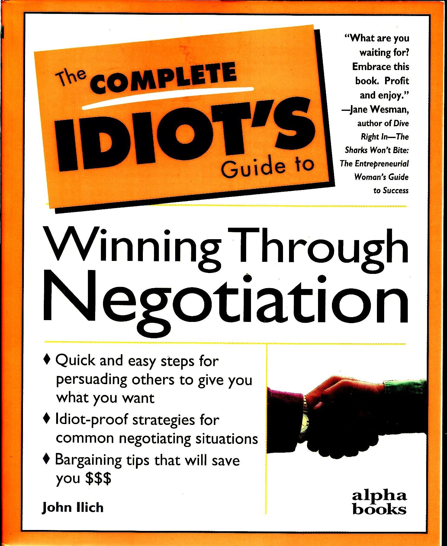 The Complete Idiot's Guide to Winning Through Negotiation used book depot