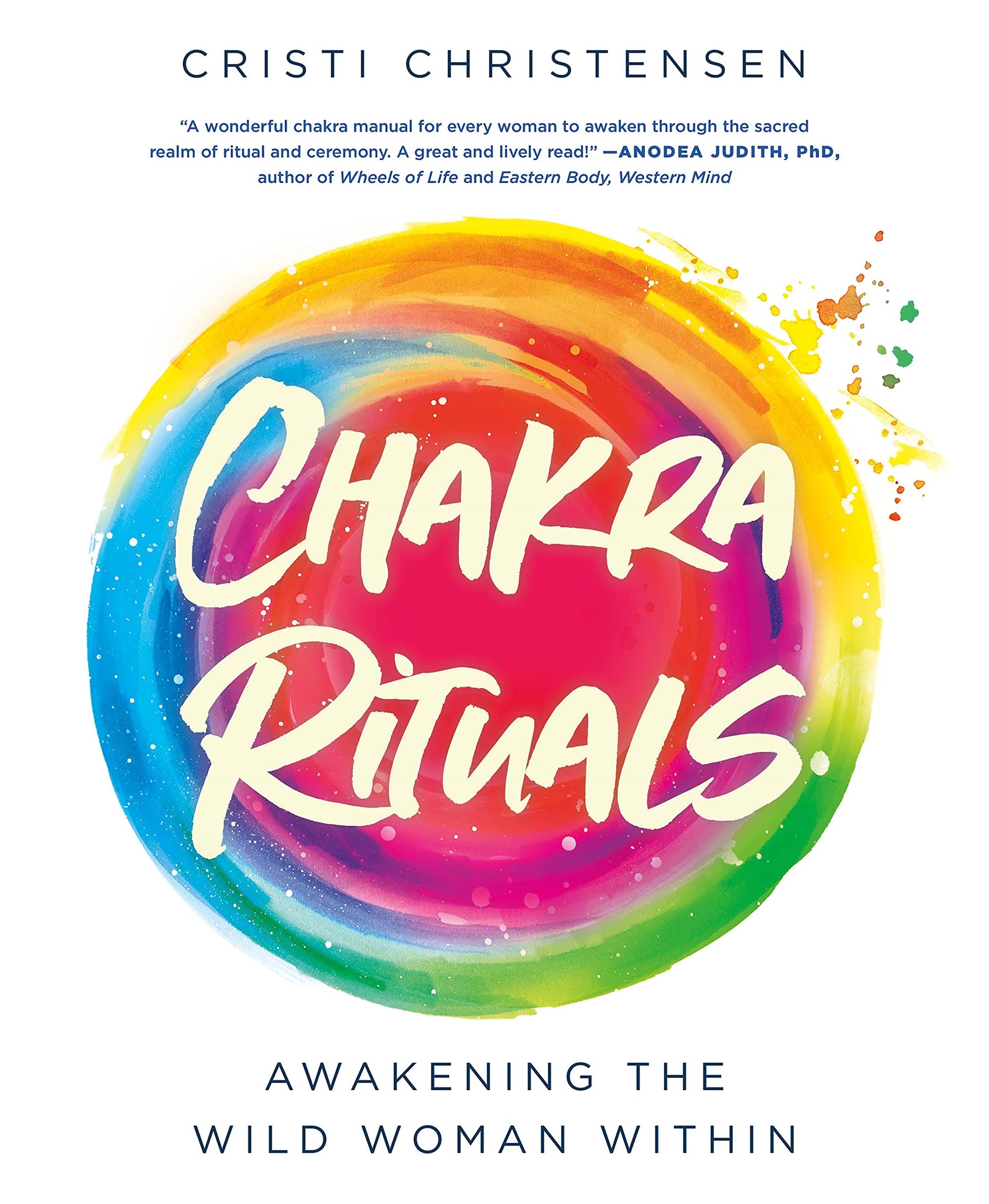 Chakra Rituals: Awakening the Wild Woman Within used book depot