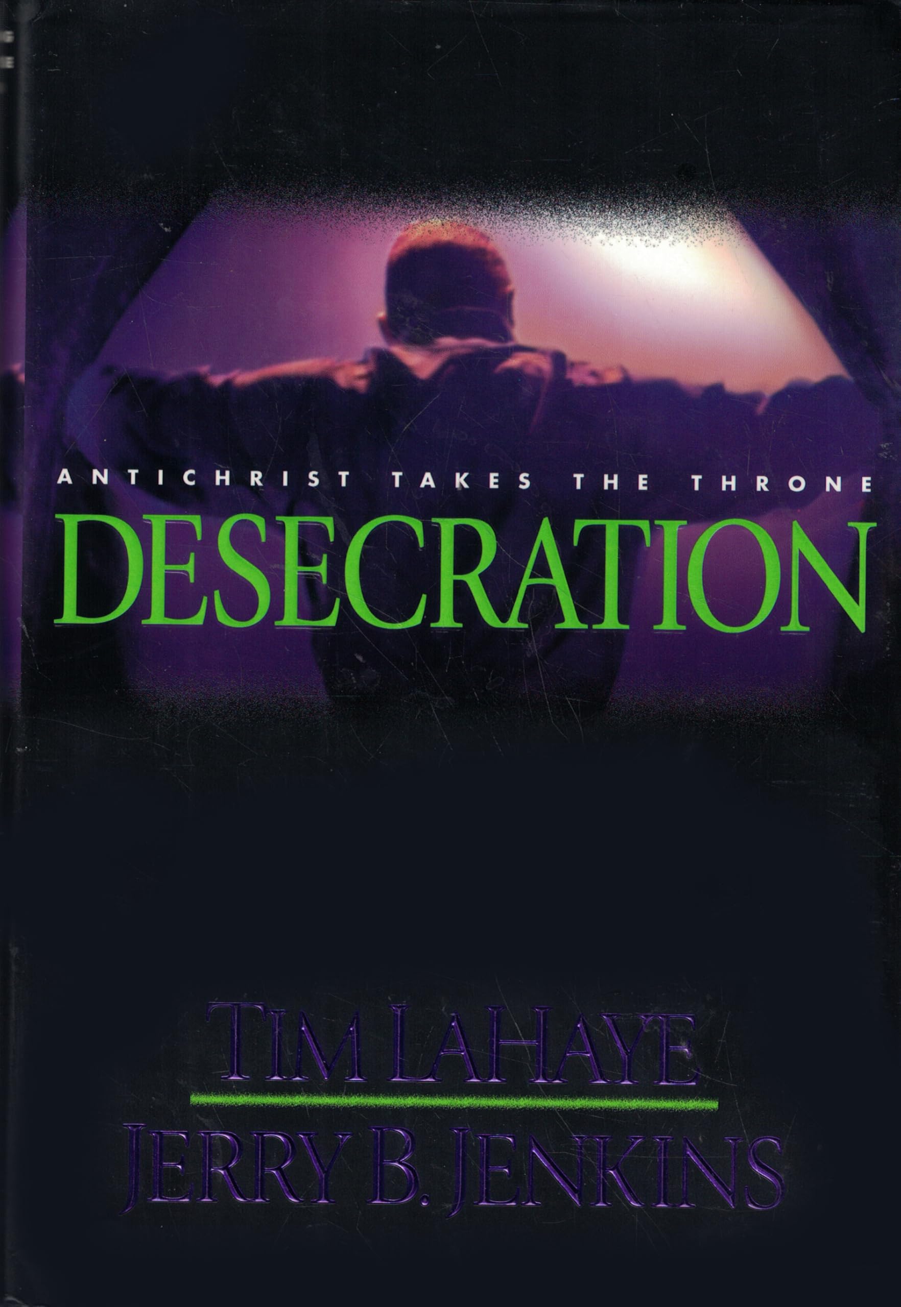 Desecration: Antichrist Takes the Throne (Left Behind No. 9) used book depot