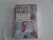 Roger Maris - A Man for All Seasons