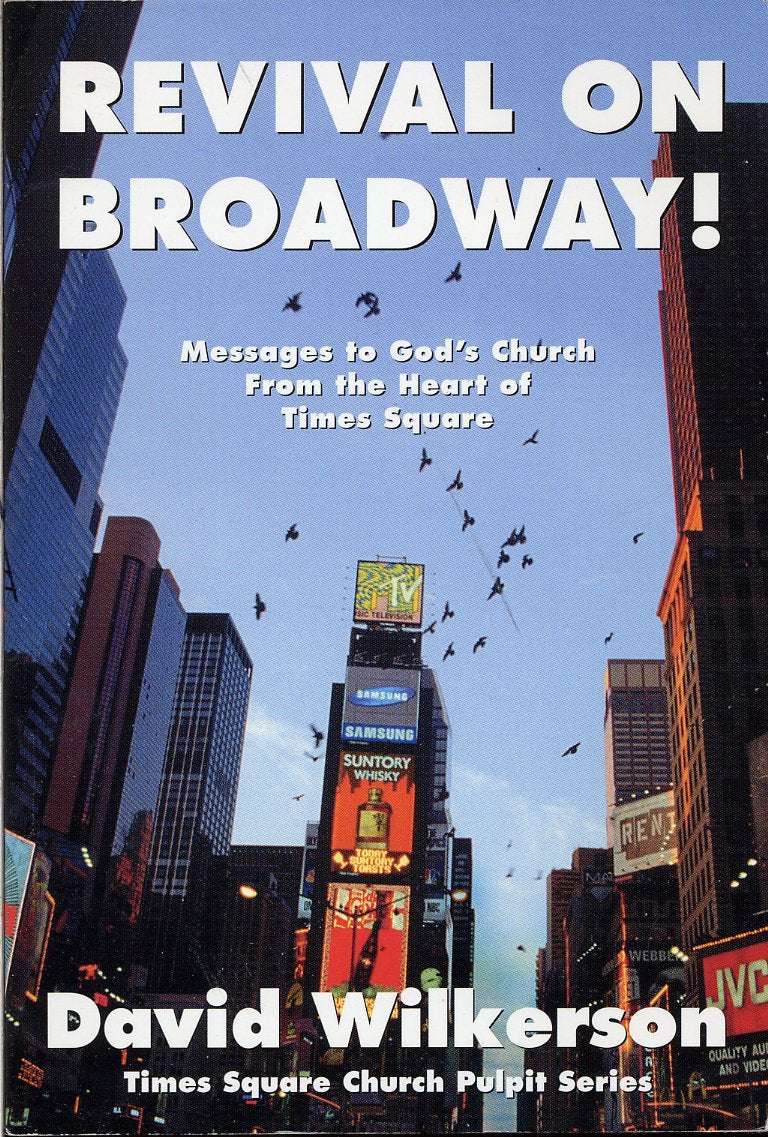 Revival on Broadway!: Messages to God's Church from the Heart of Times Square (Times Square Church Pulpit Series) used book depot