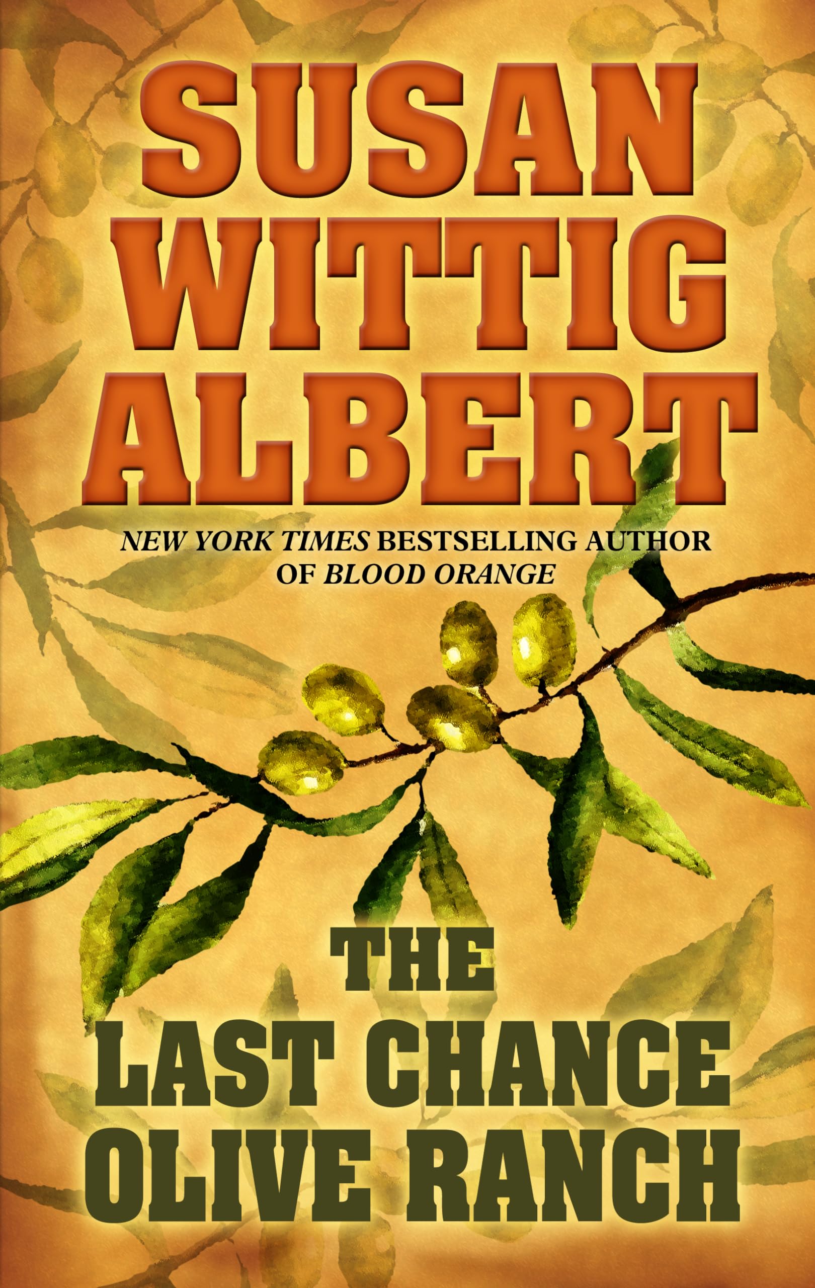 The Last Chance Olive Ranch (A China Bayles Mystery) used book depot