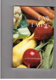 Raw-eating, or, A new world free from diseases, vices and poisons used book depot