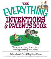 The Everything Inventions And Patents Book: Turn Your Crazy Ideas into Money-making Machines! used book depot
