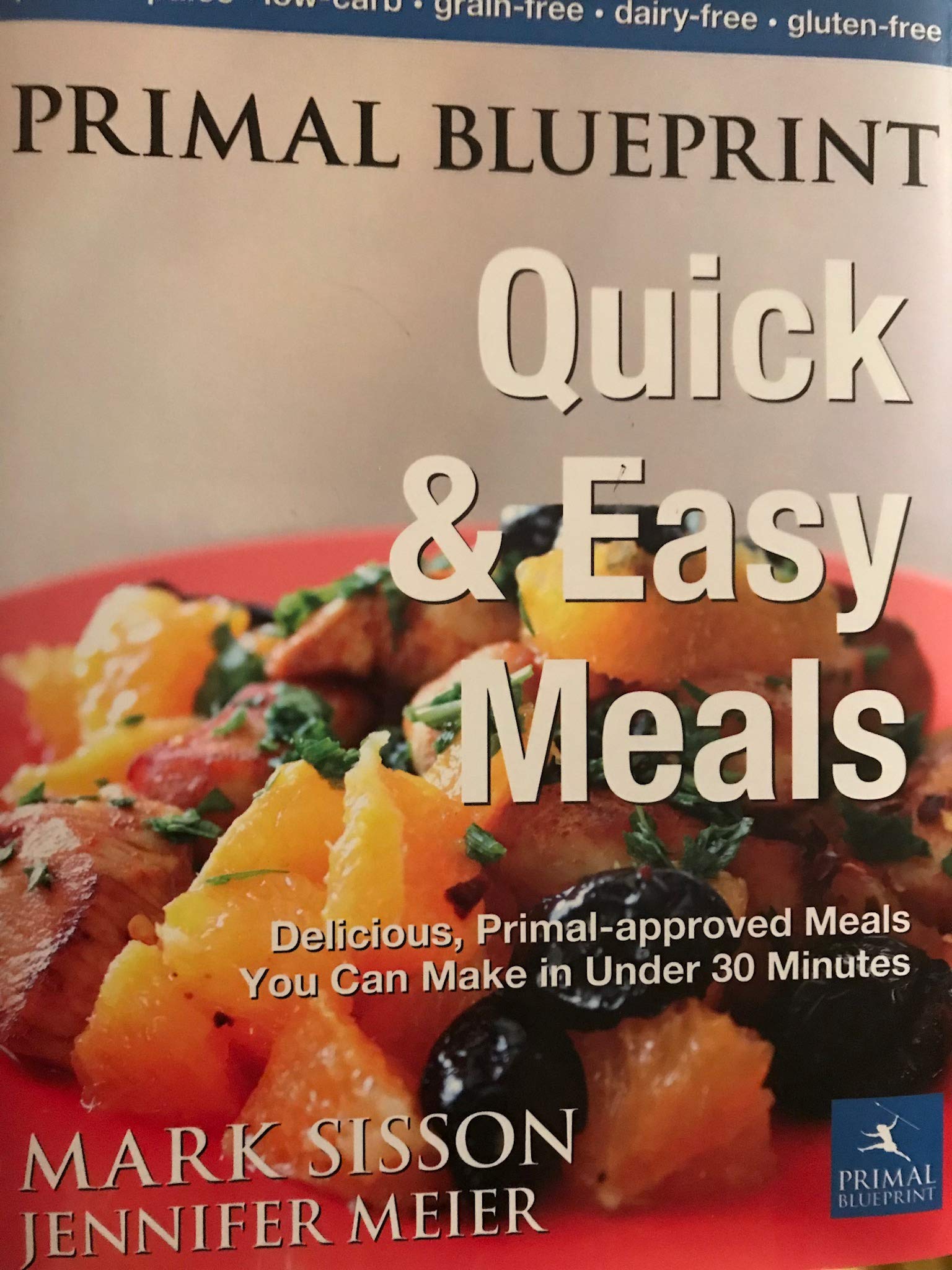 Primal Blueprint Quick and Easy Meals By Sisson Mark Meier Jennifer