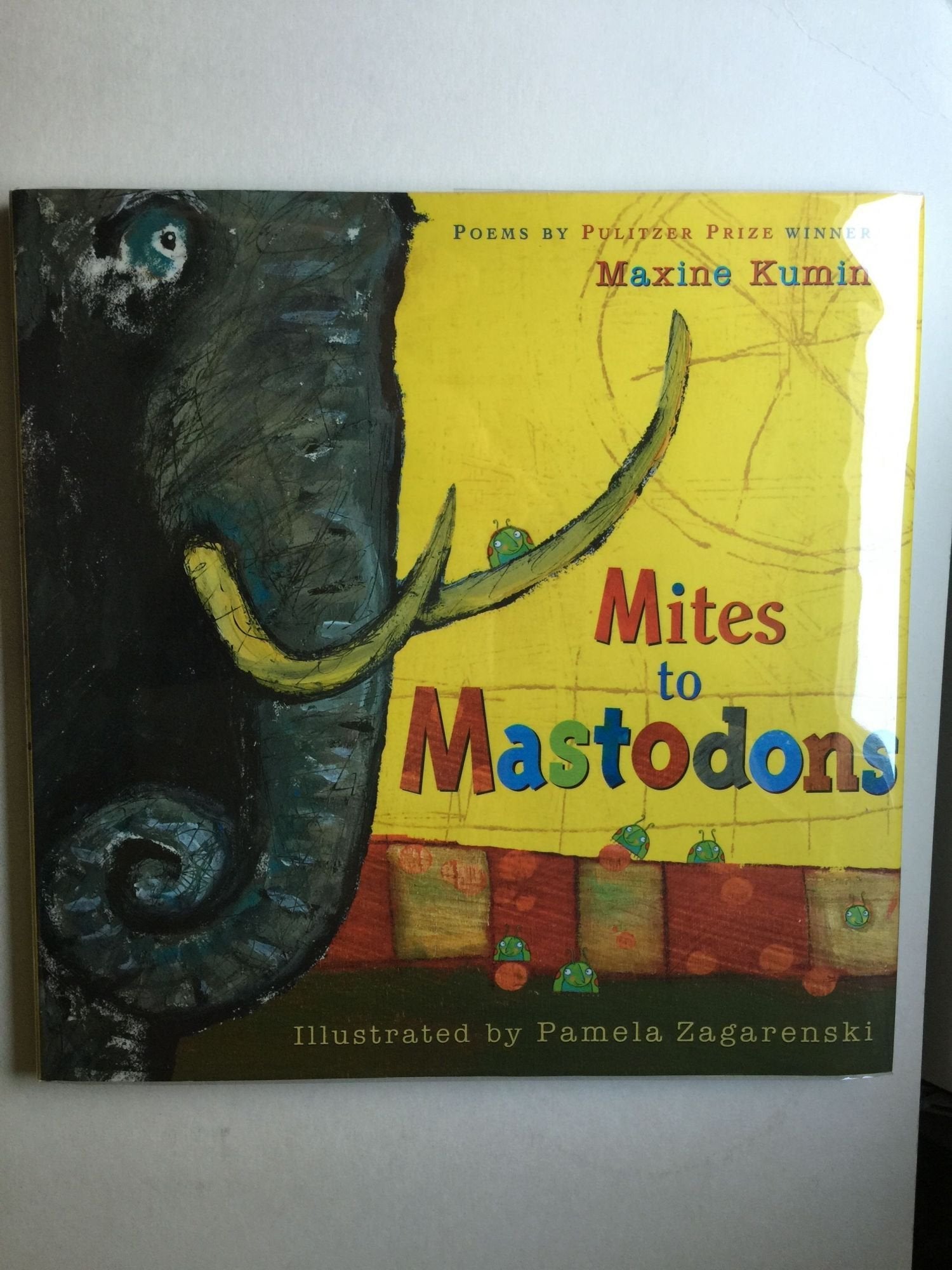 Mites to Mastodons: A Book of Animal Poems