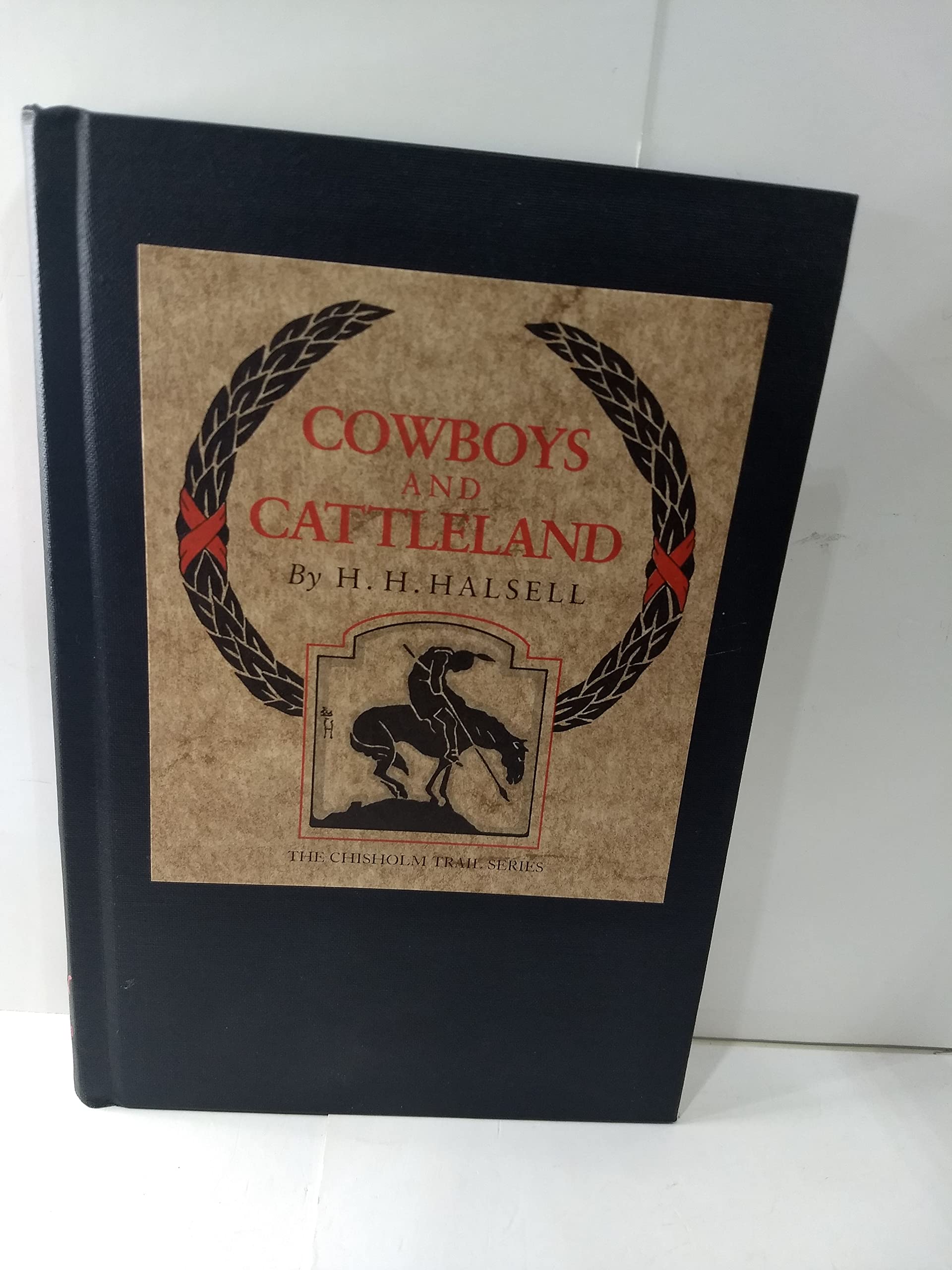 Cowboys and Cattleland: Memories of a Frontier Cowboy (Chisholm Trail) used book depot