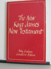 The New King James New Testament; Billy Graham Counselor's Edition used book depot