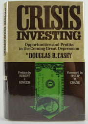 Crisis Investing: Opportunities and Profits in the Coming Great Depression used book depot