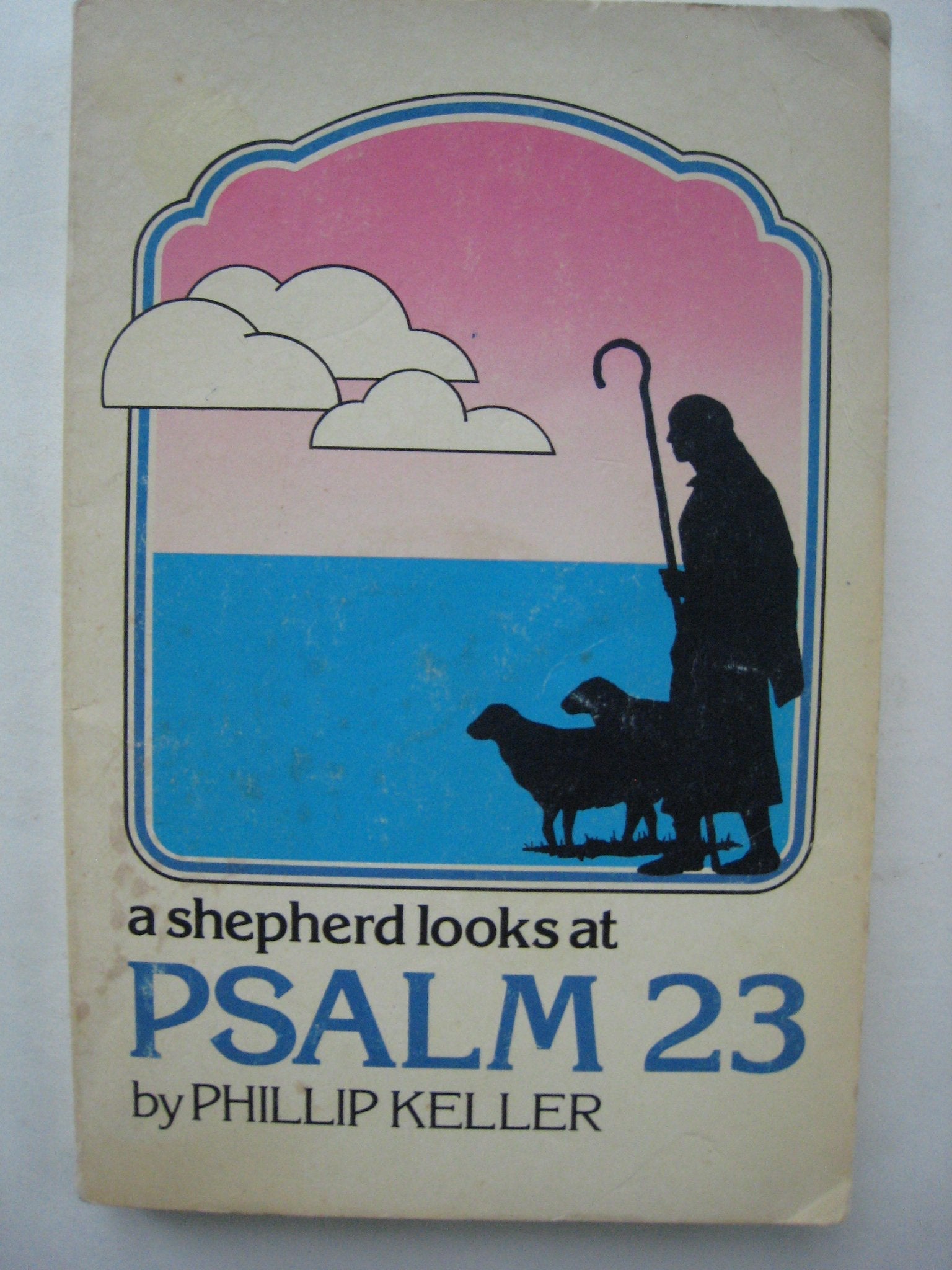 A Shepherd Looks at Psalm 23 used book depot