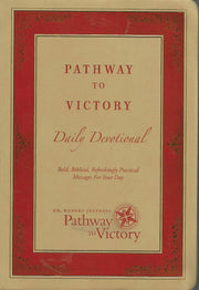 Pathway to Victory Daily Devotional: Bod, Biblical, Refreshingly Practical Messages for Your Day