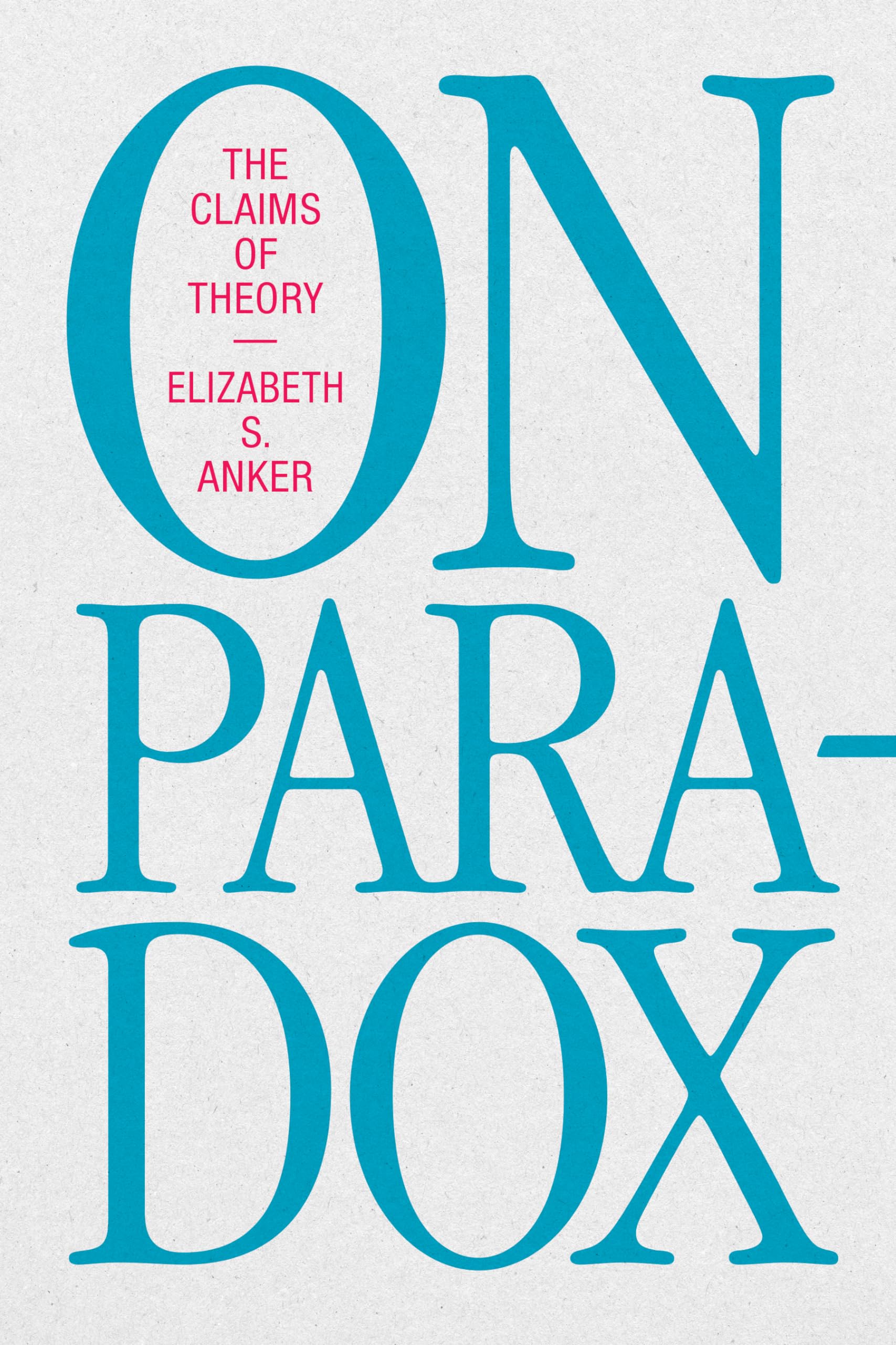On Paradox: The Claims of Theory used book depot