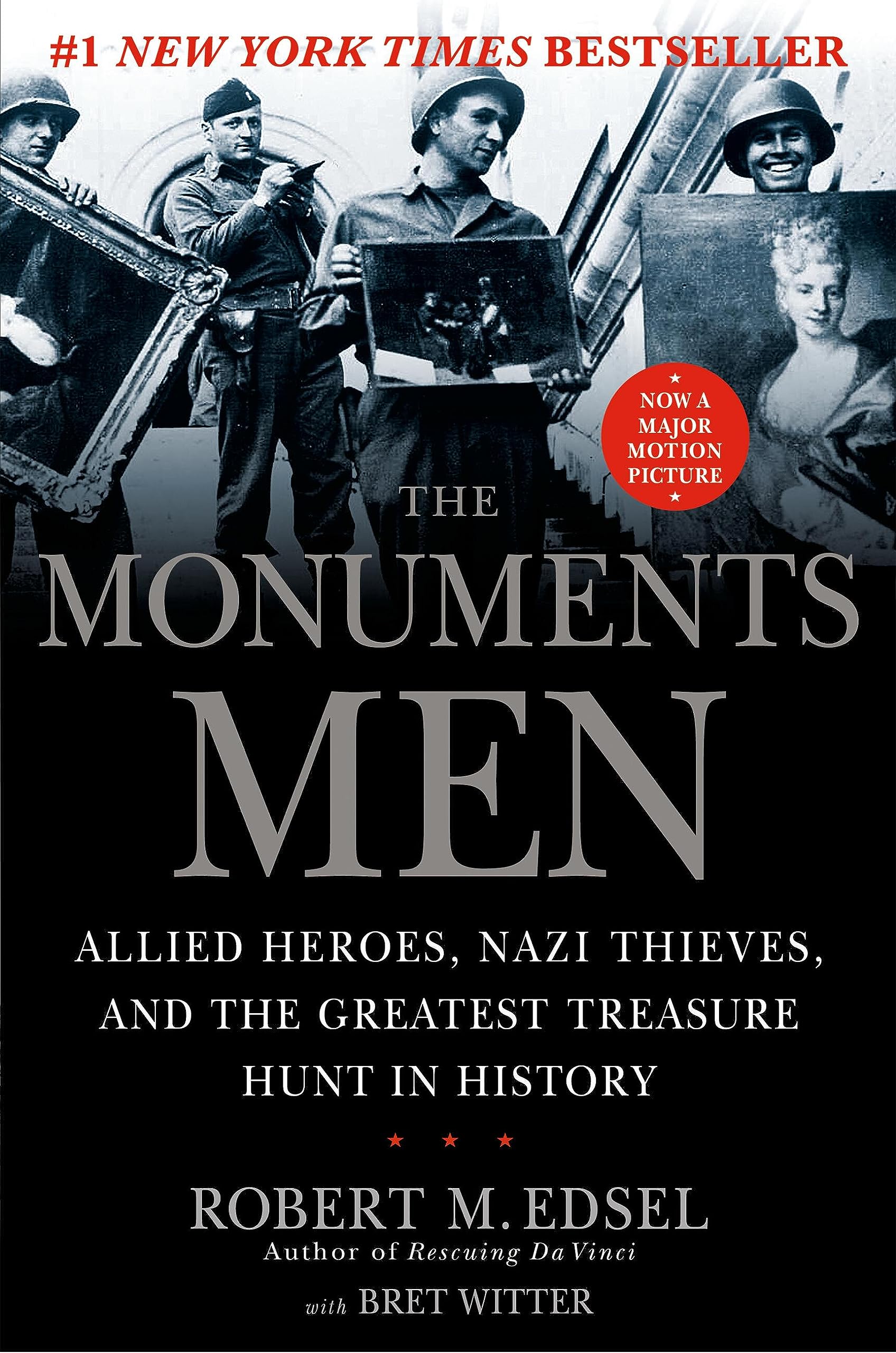 The Monuments Men: Allied Heroes, Nazi Thieves, and the Greatest Treasure Hunt in History used book depot