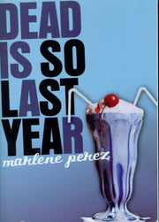 Dead Is So Last Year (Dead Is, 3) used book depot