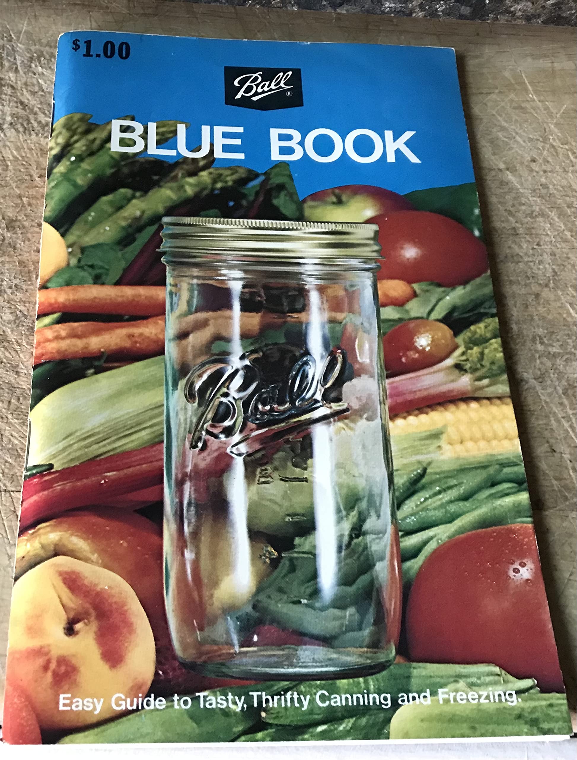 BALL Blue Book [new revised edition 29, copyright 1974] Easy Guide to Tasty, Thrifty Canning and Freezing (Ball Corporation, Muncie, Indiana) used book depot