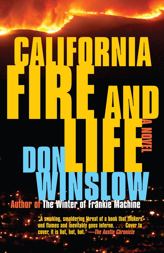 California Fire and Life: A Suspense Thriller Vintage CrimeBlack Lizard [Paperback] Winslow, Don