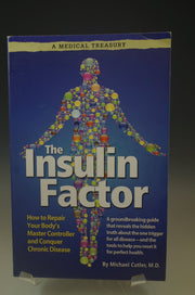 THE INSULIN FACTOR MICHAEL CUTLER 2016 A MEDICAL TREASURY used book depot