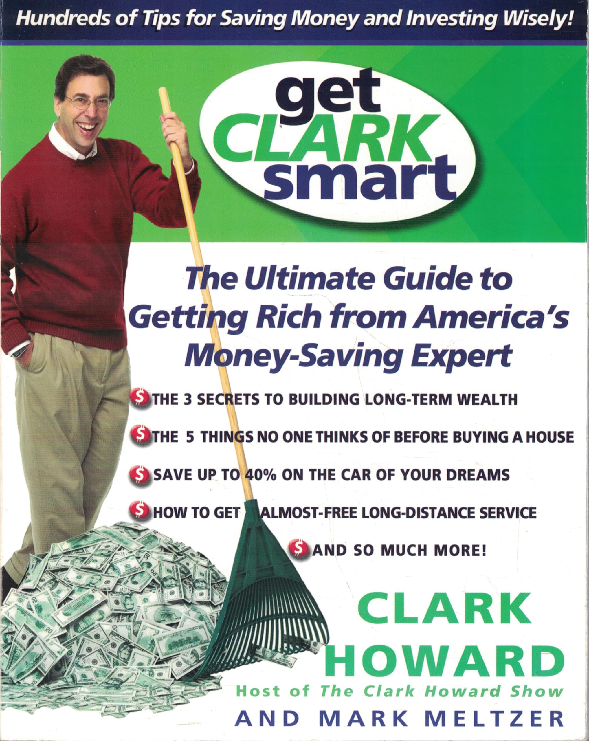 Get Clark Smart: The Ultimate Guide to Getting Rich From America's Money-Saving Expert used book depot
