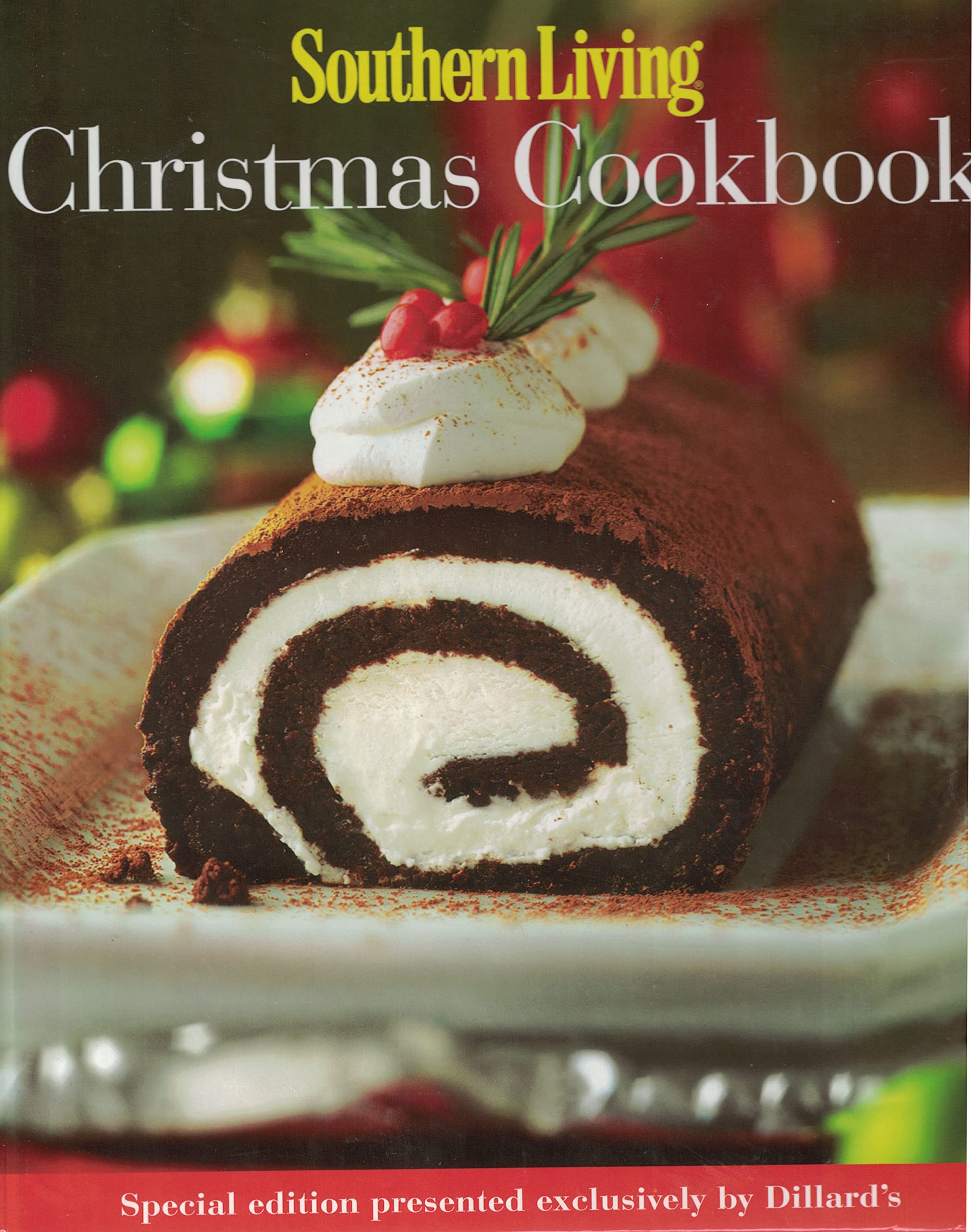 Southern Living Christmas Cookbook - Special Edition presented exclusively by Dillard's (Cookbooks) (2008-05-03) used book depot