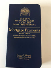 Mortgage Payments (BARRON'S FINANCIAL TABLES FOR BETTER MONEY MANAGEMENT) used book depot