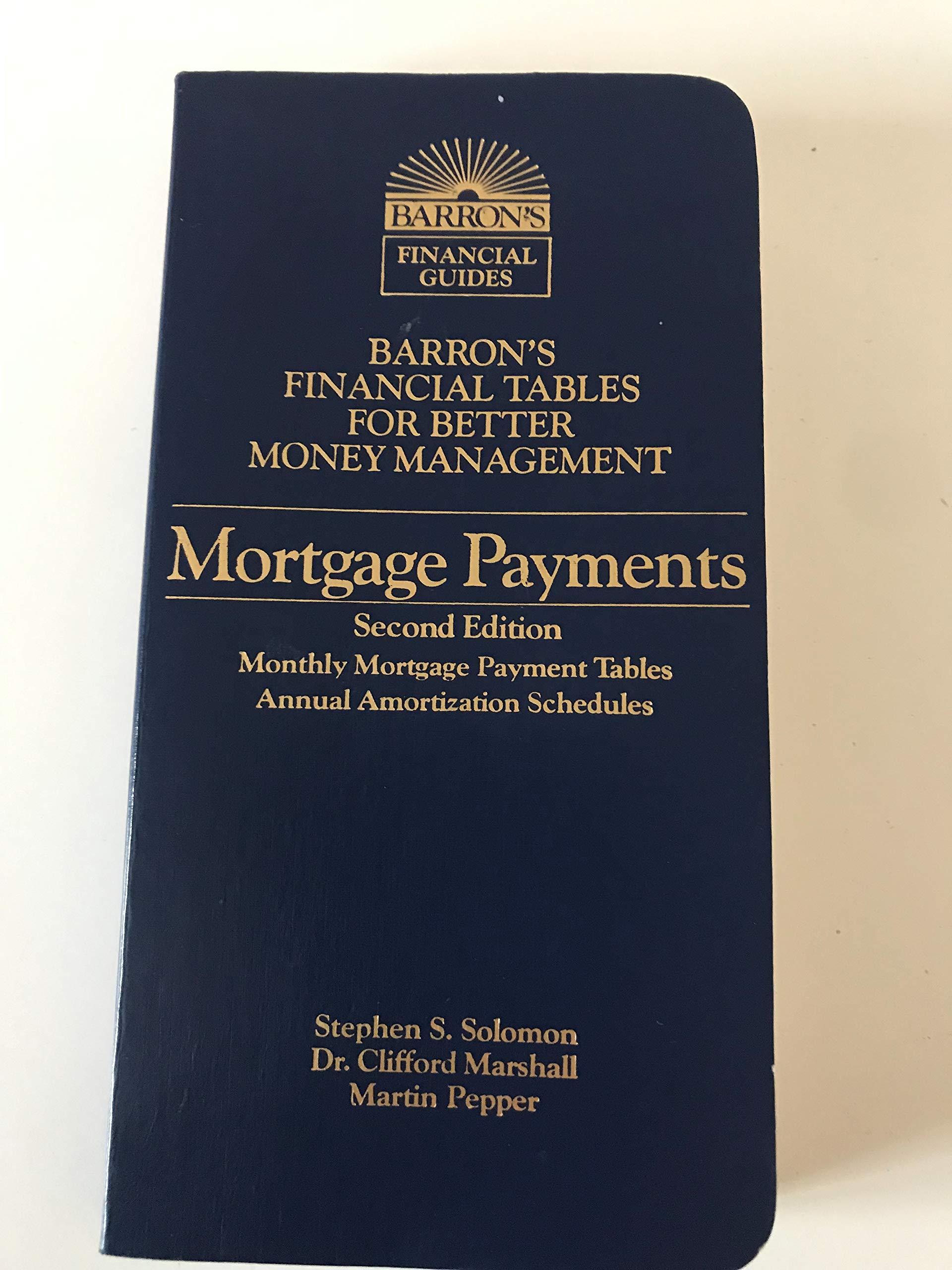Mortgage Payments (BARRON'S FINANCIAL TABLES FOR BETTER MONEY MANAGEMENT) used book depot