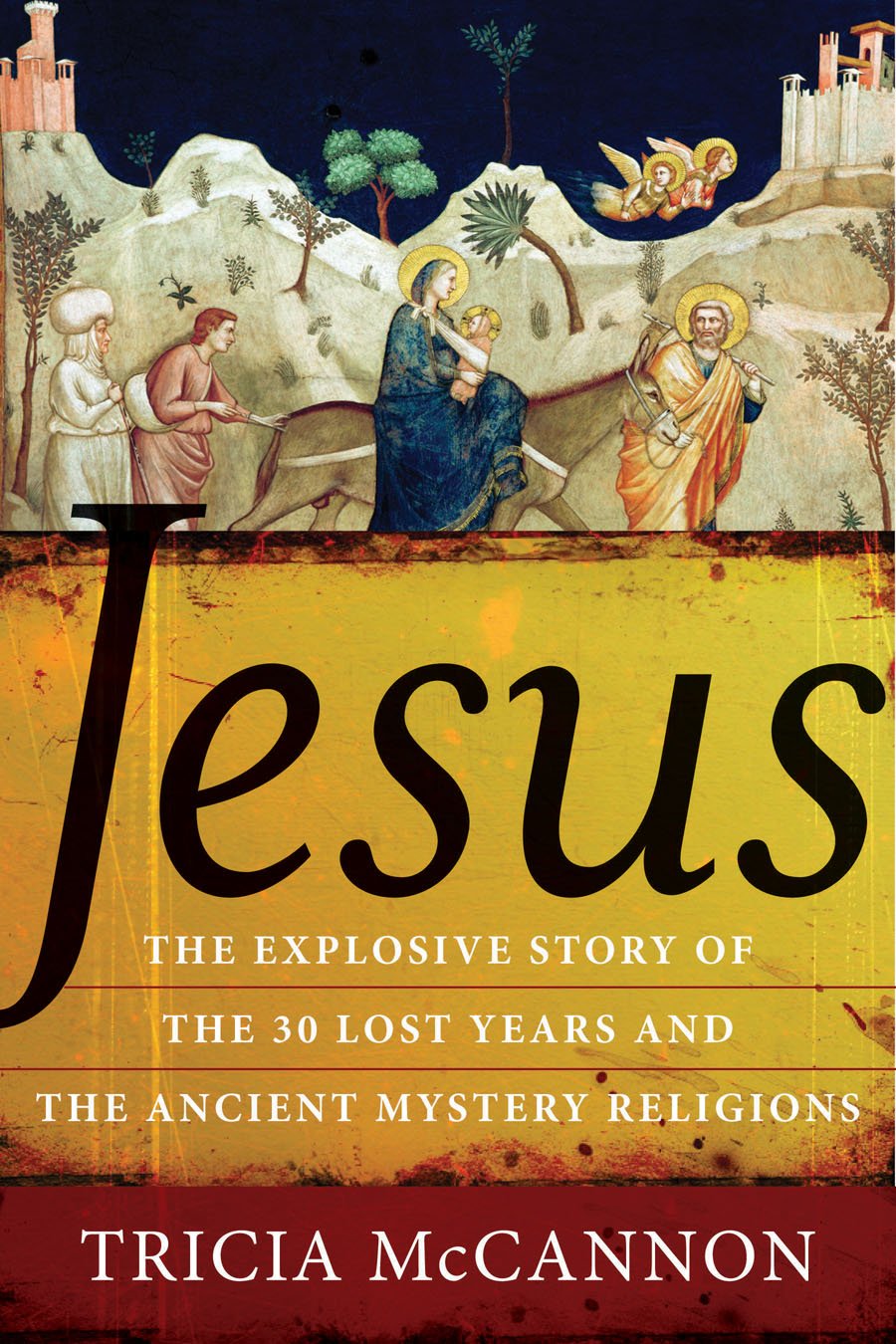 Jesus: The Explosive Story of the 30 Lost Years and the Ancient Mystery Religions used book depot