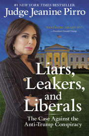 Liars, Leakers, and Liberals: The Case Against the Anti-Trump Conspiracy used book depot