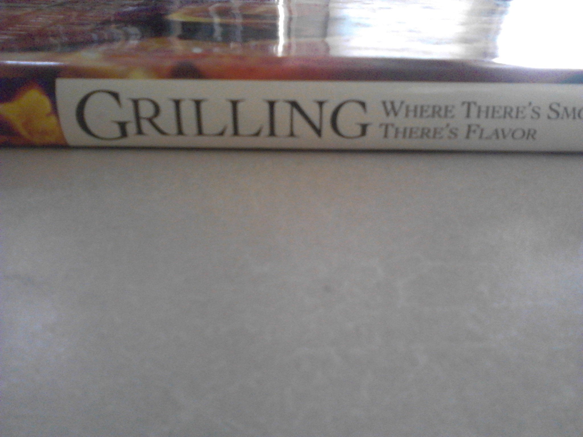Grilling: Where There's Smoke There's Flavor used book depot