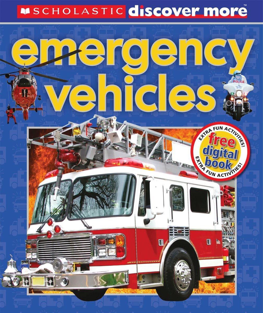 Scholastic Discover More: Emergency Vehicles