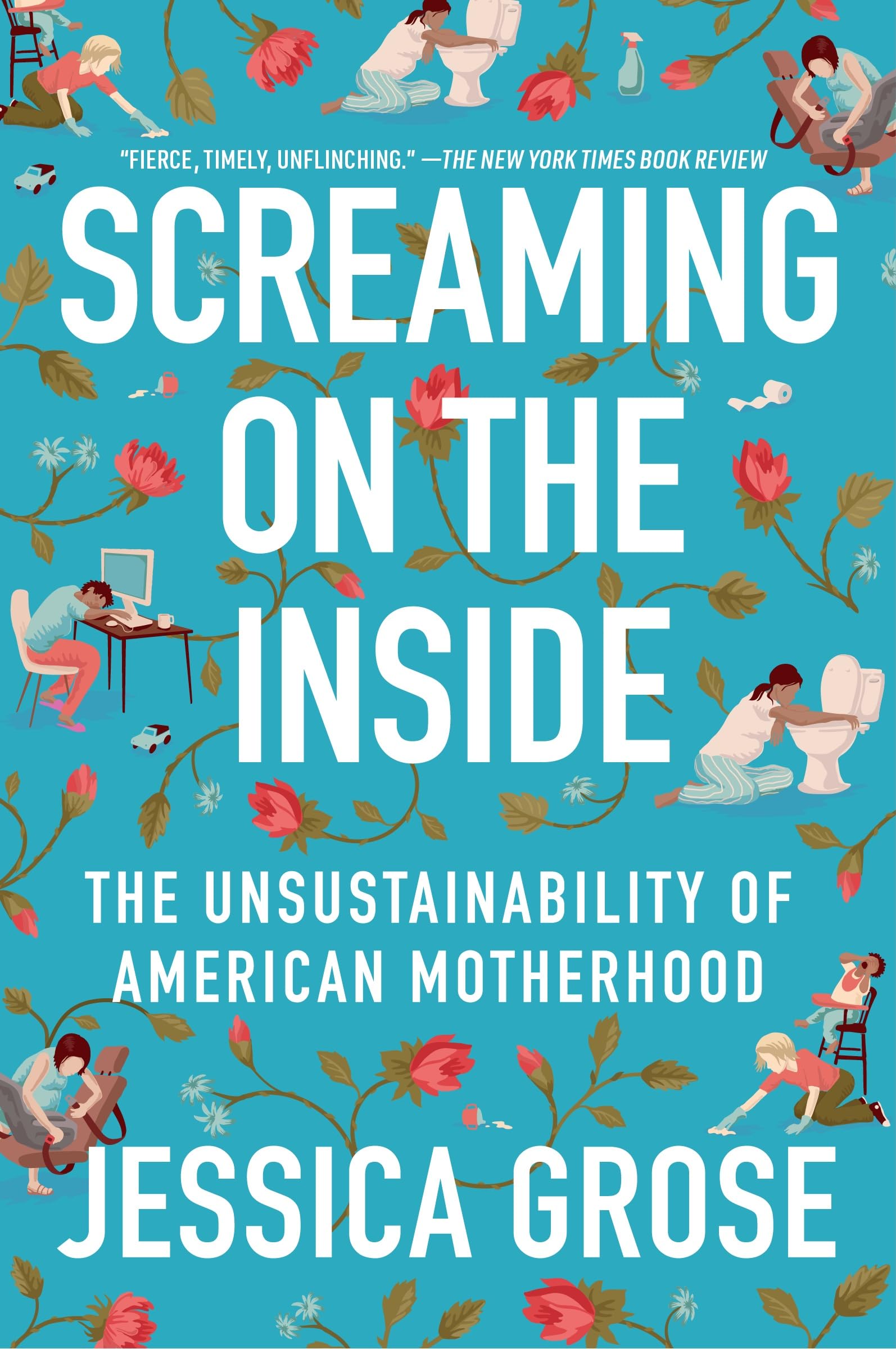 Screaming on the Inside: The Unsustainability of American Motherhood used book depot