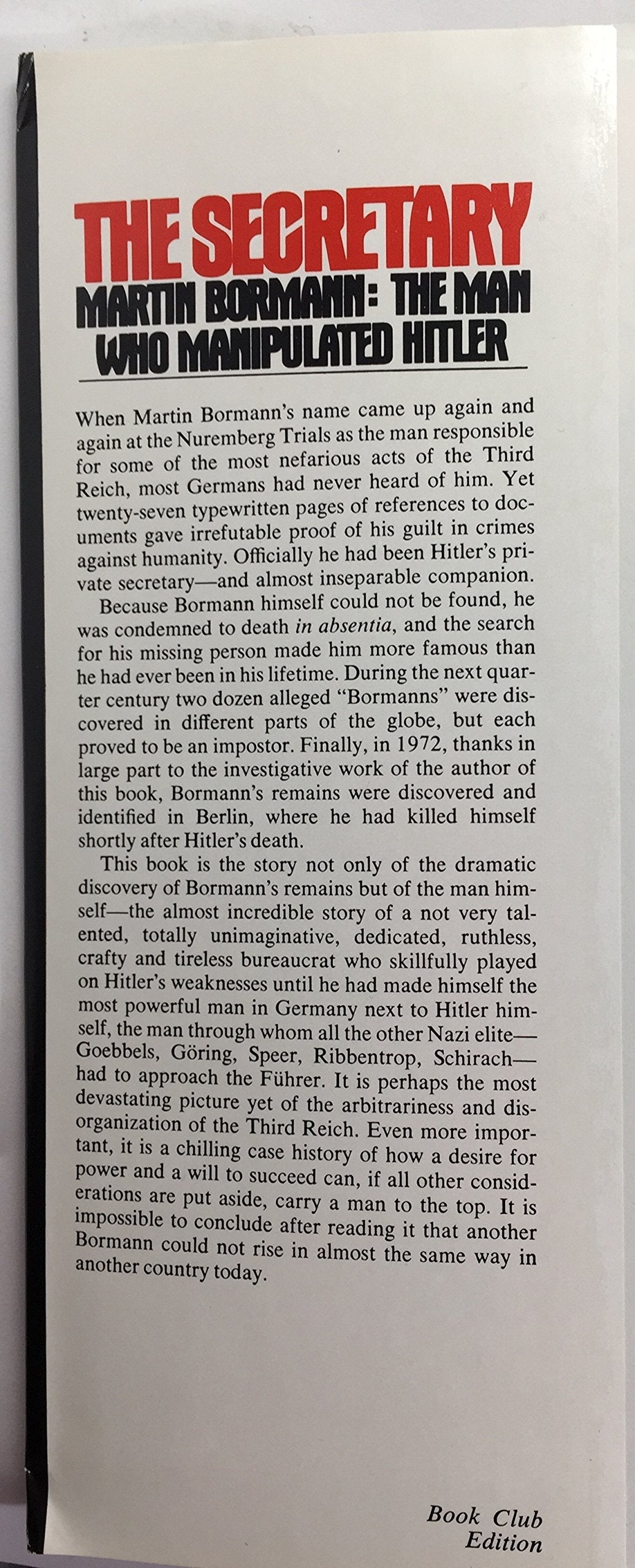 The Secretary: Martin Bormann, the Man Who Manipulated Hitler (English and German Edition) used book depot