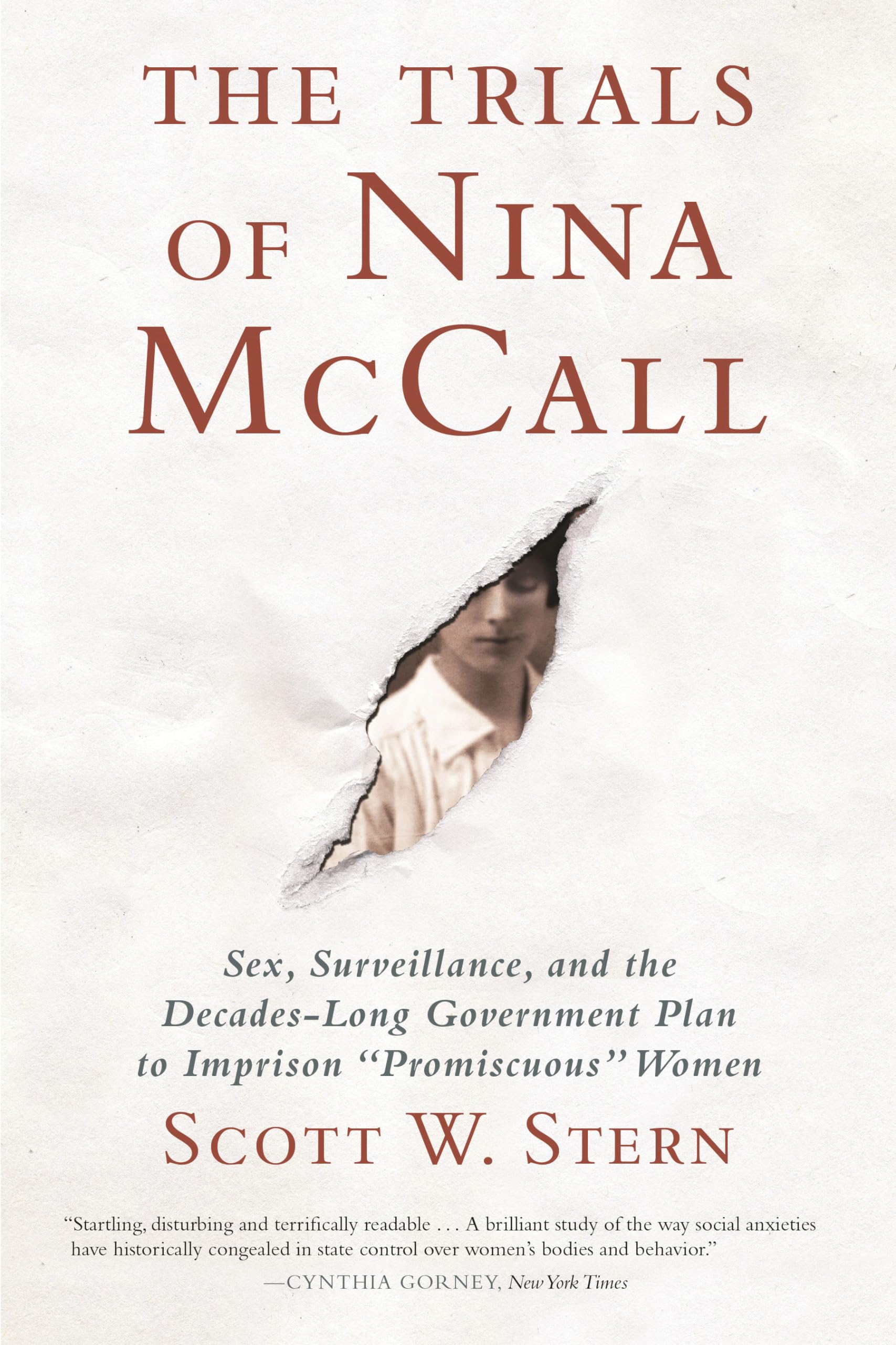 The Trials of Nina McCall: Sex, Surveillance, and the Decades-Long Government Plan to Imprison "Promiscuous" Women used book depot