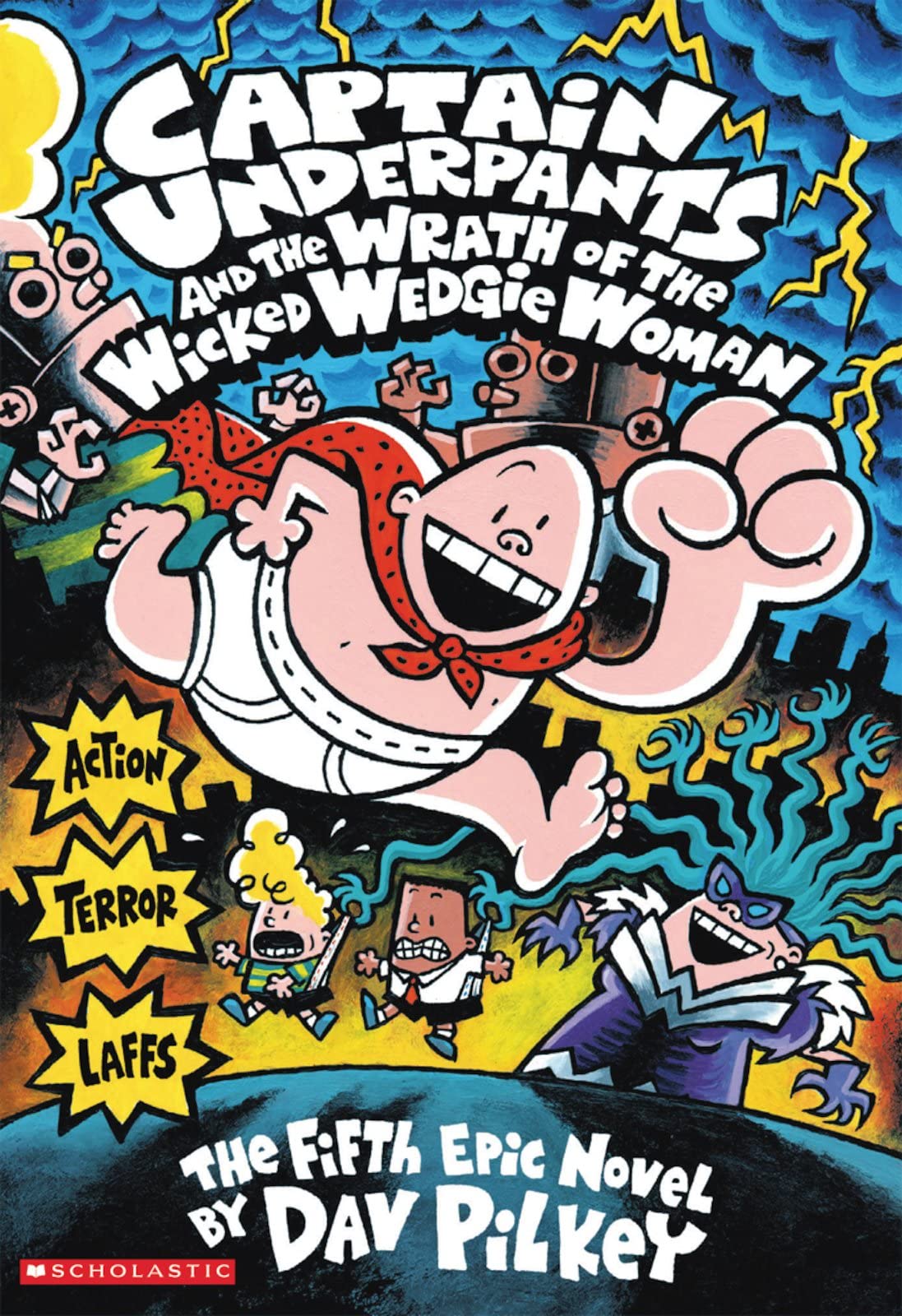Captain Underpants and the Wrath of the Wicked Wedgie Woman (Captain Underpants) used book depot