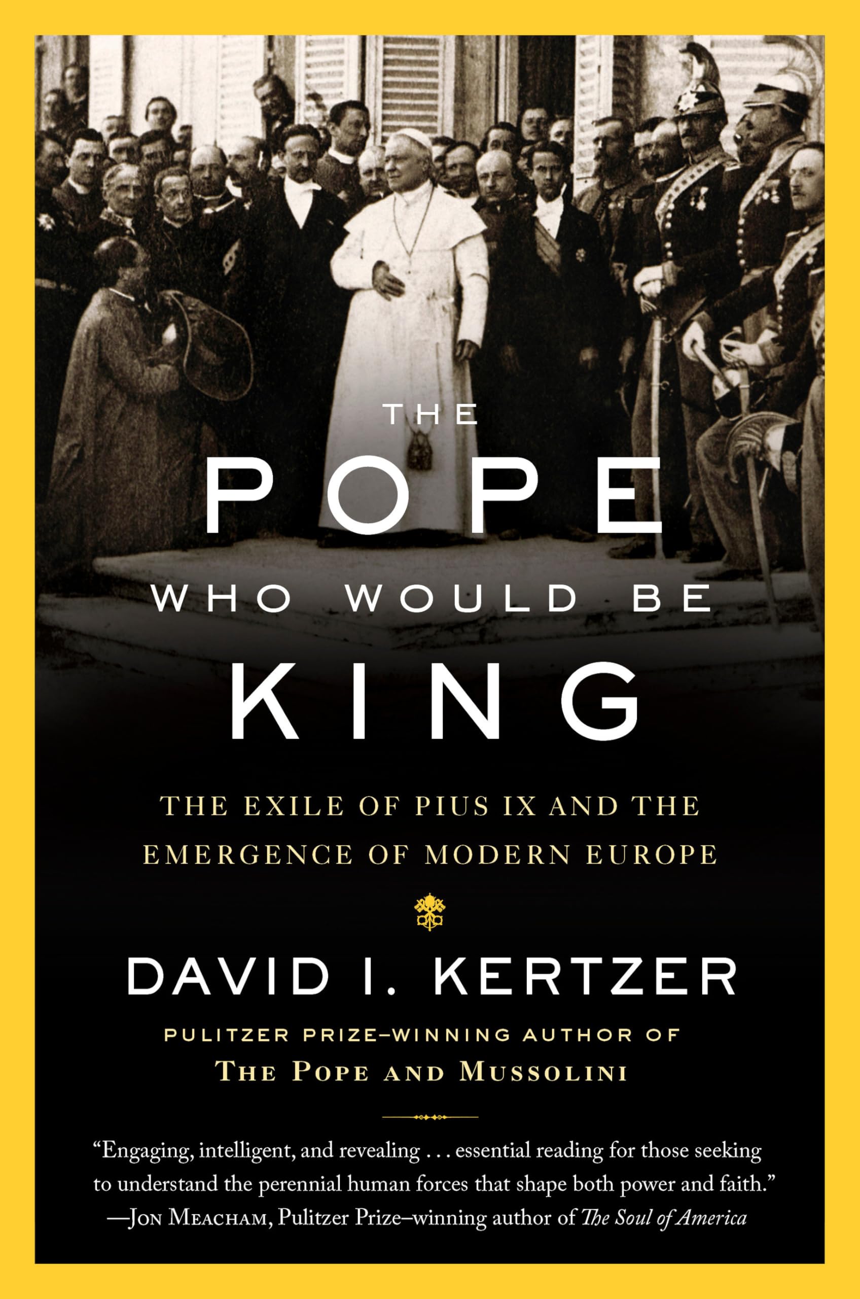 The Pope Who Would Be King: The Exile of Pius IX and the Emergence of Modern Europe used book depot