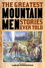 The Greatest Mountain Men Stories Ever Told used book depot