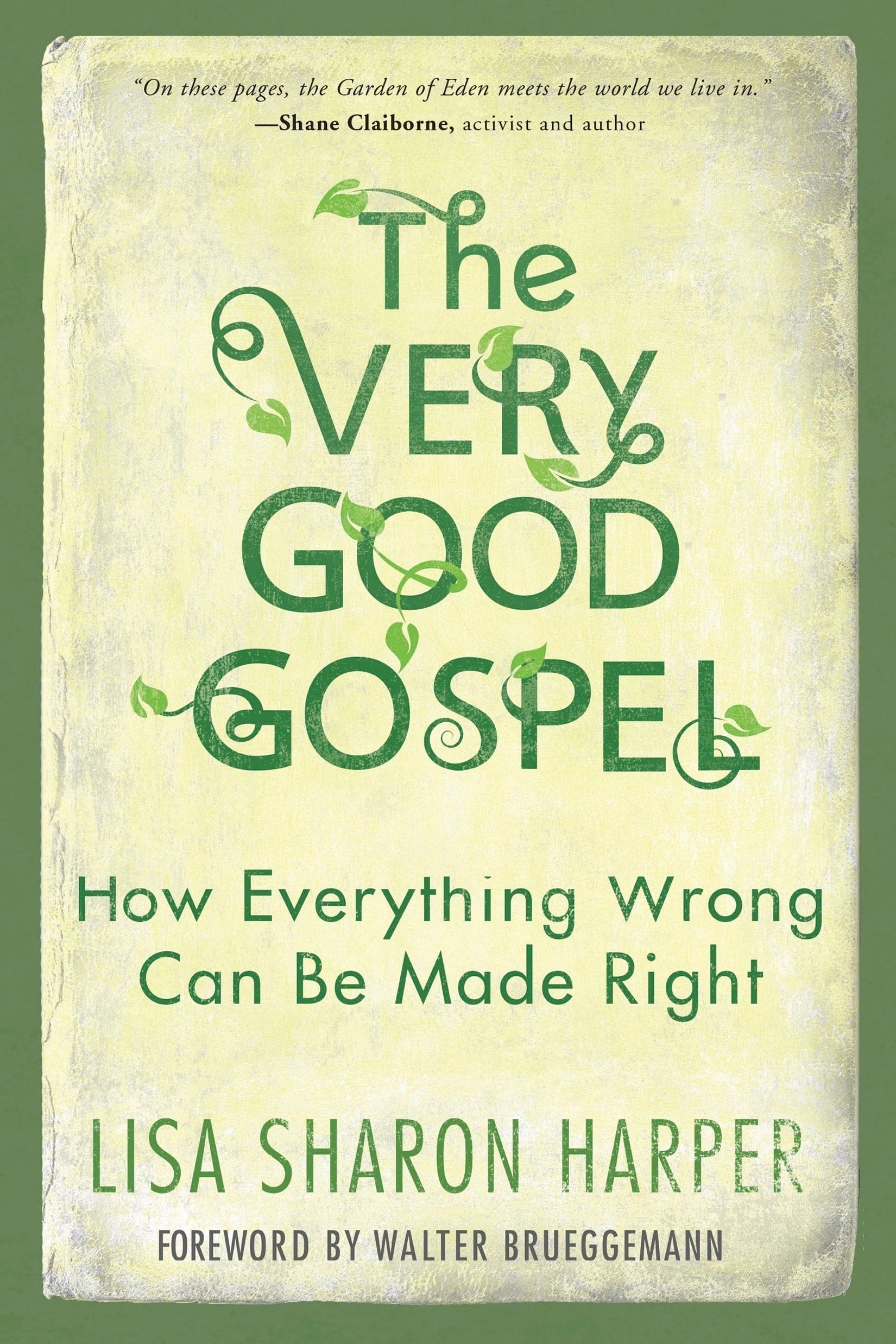 The Very Good Gospel: How Everything Wrong Can Be Made Right used book depot