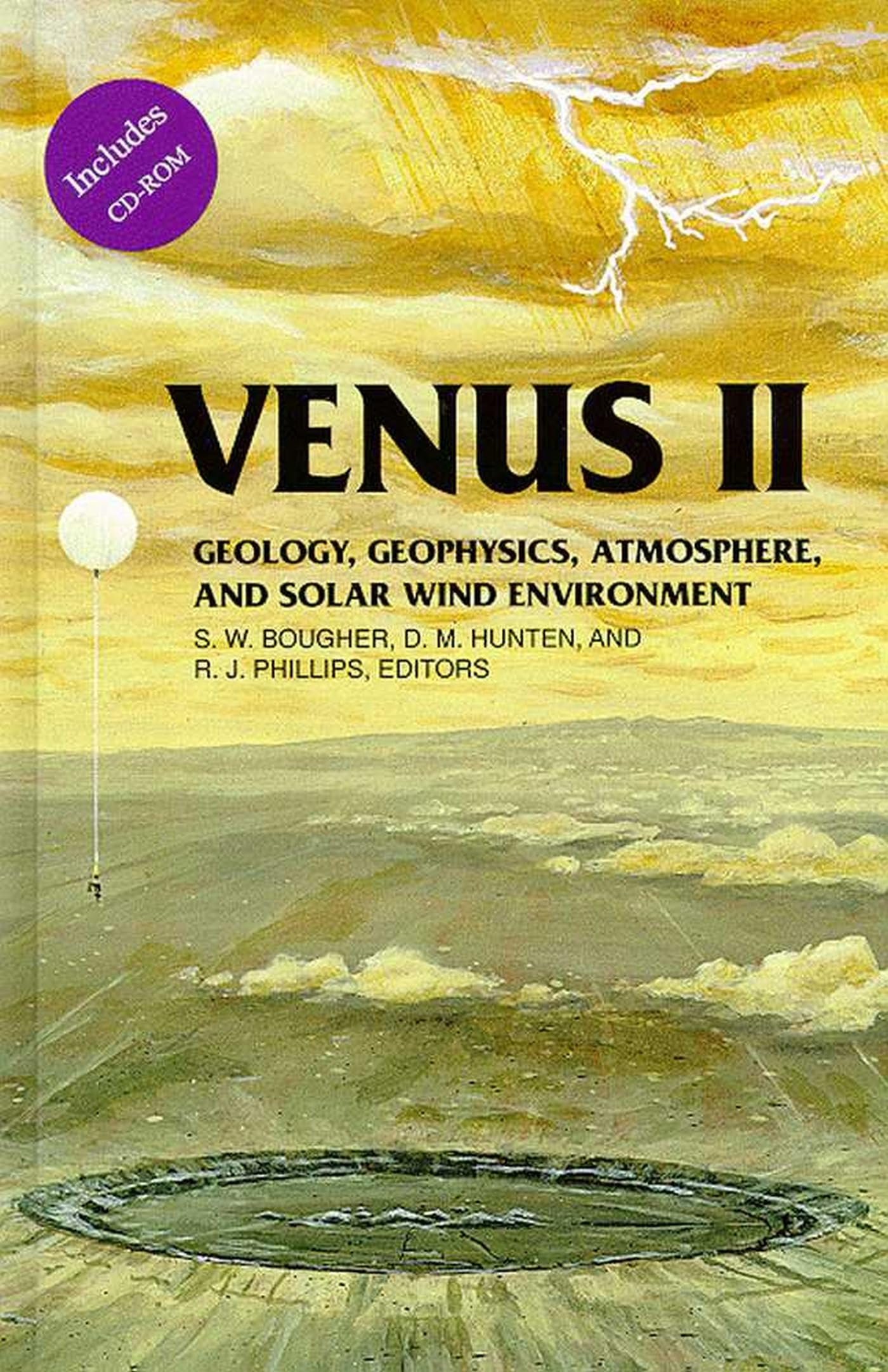 Venus II: Geology, Geophysics, Atmosphere, and Solar Wind Environment (The University of Arizona Space Science Series)