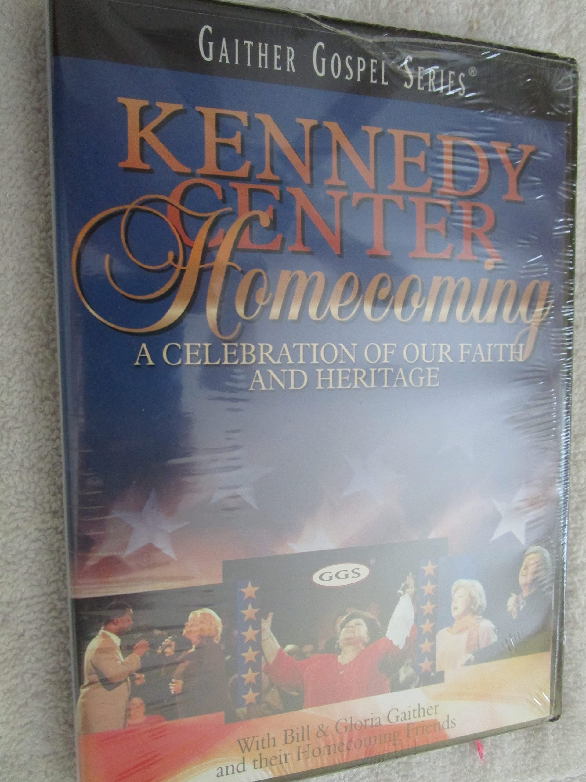 Bill and Gloria Gaither - Kennedy Center Homecoming: A Celebration of Our Faith and Our Heritage used book depot