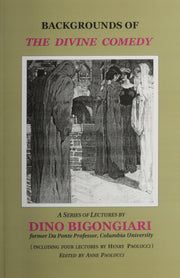 Backgrounds of the Divine Comedy: A Series of lectures by Dino Bigongiari used book depot