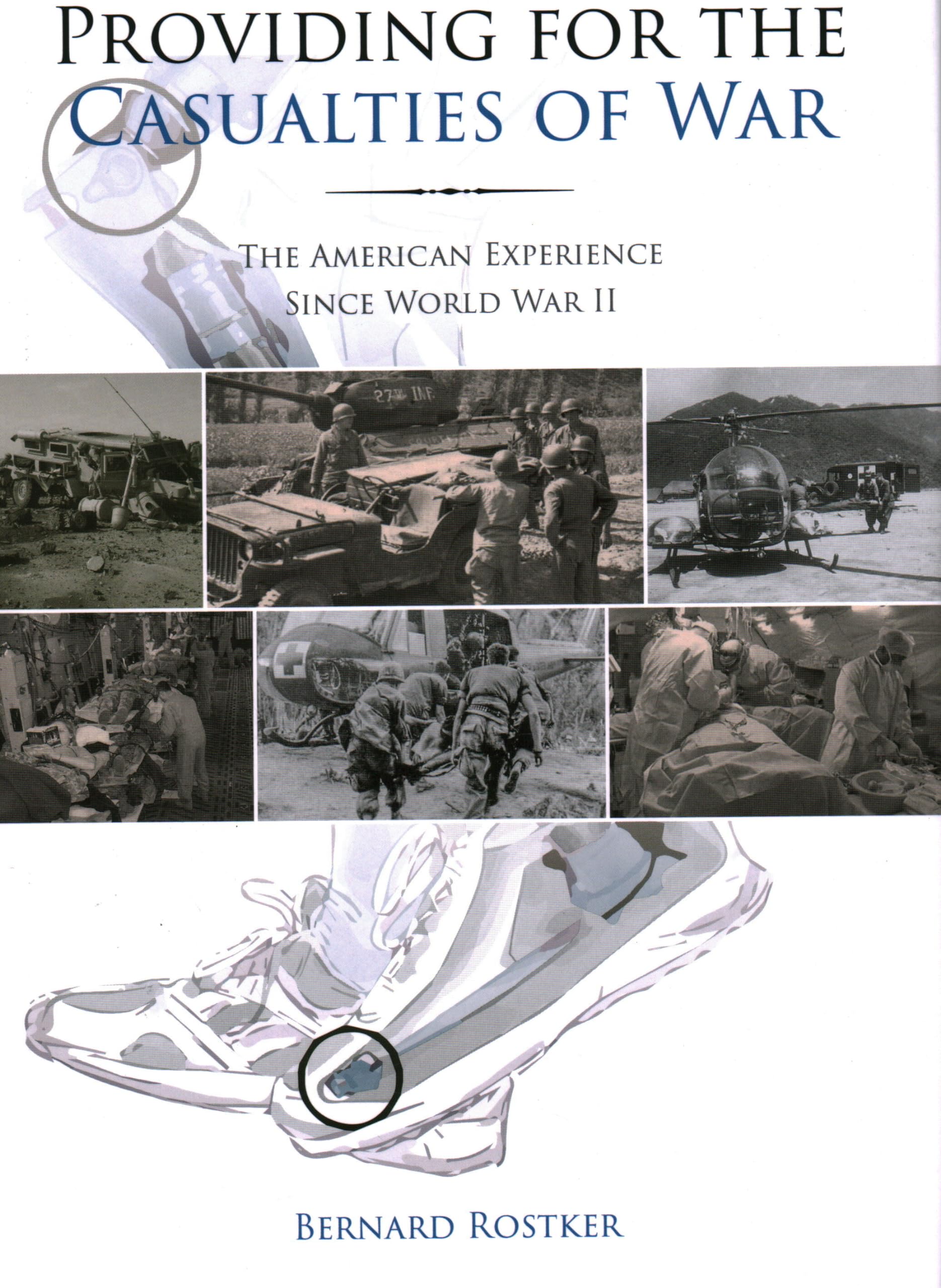 Providing for the Casualties of War: The American Experience Since World War II used book depot