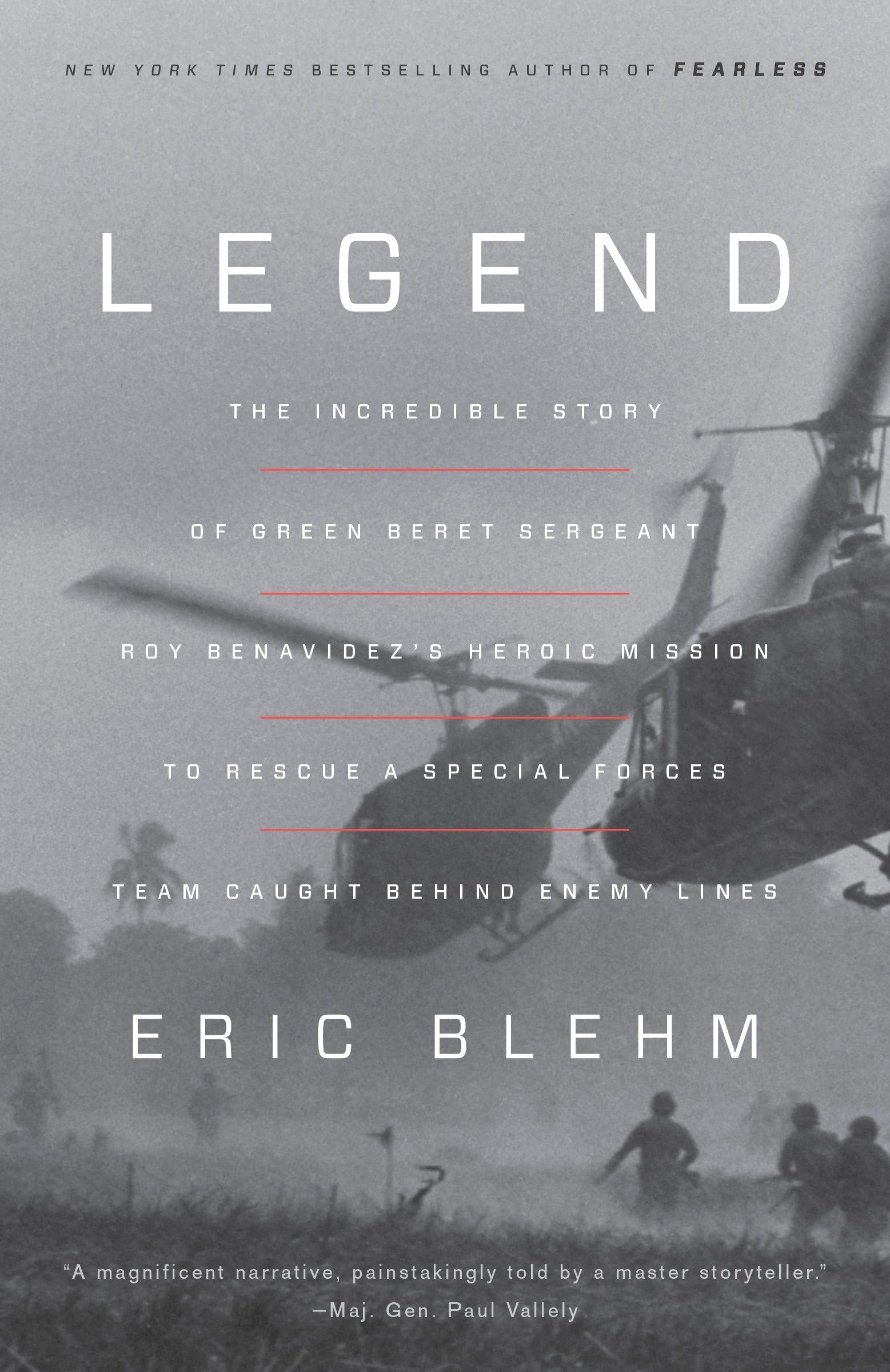 Legend: The Incredible Story of Green Beret Sergeant Roy Benavidez's Heroic Mission to Rescue a Special Forces Team Caught Behind Enemy Lines used book depot