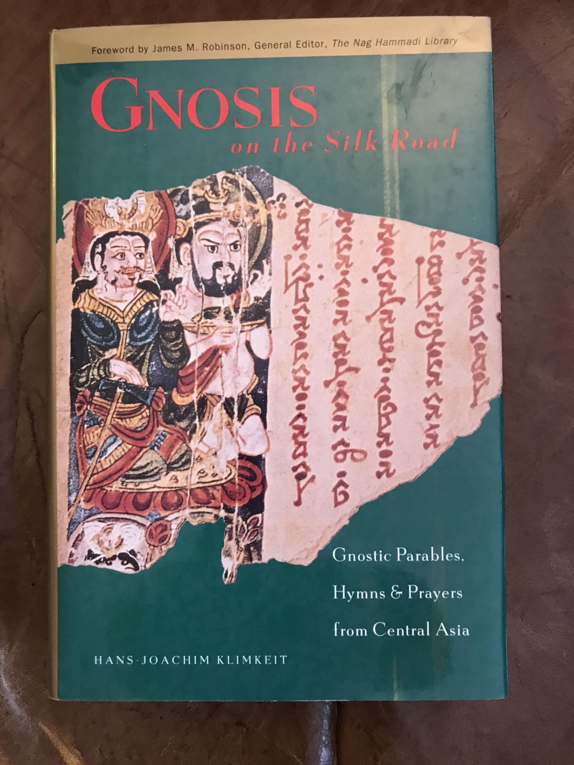 Gnosis on the Silk Road: Gnostic Parables, Hymns & Prayers from Central Asia used book depot
